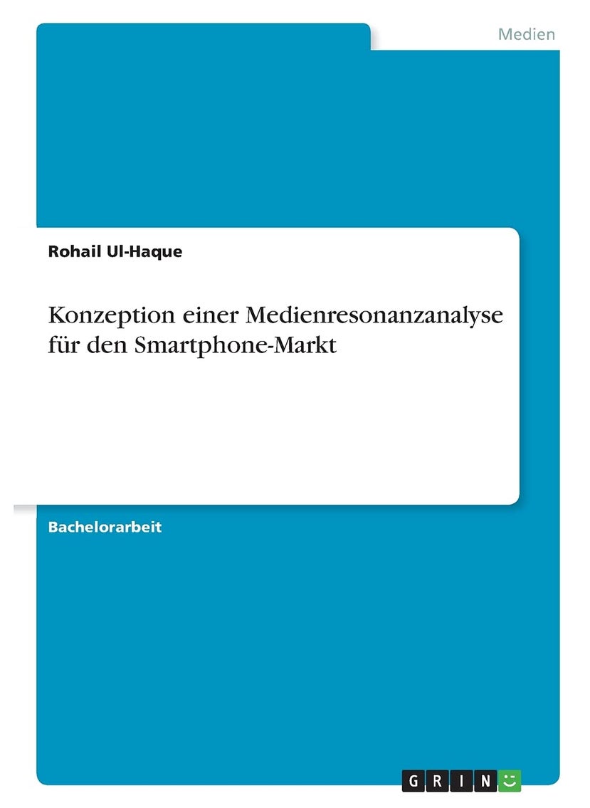 Konzeption einer Medienresonanzanalyse für den Smartphone-Markt 