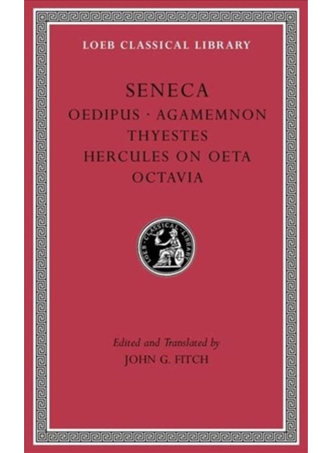 Tragedies, Volume II : Oedipus. Agamemnon. Thyestes. Hercules on Oeta. Octavia : 78 