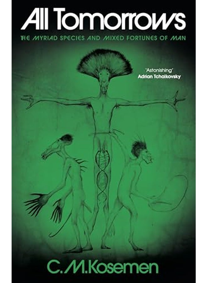All Tomorrows: The Myriad Species and Mixed Fortunes of Man
