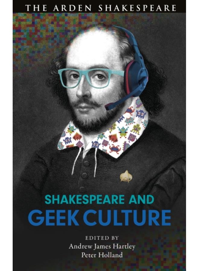 Shakespeare and Geek Culture