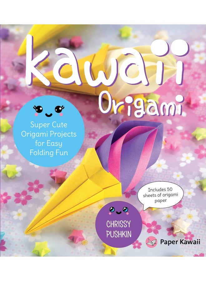 Kawaii Origami: Super Cute Origami Projects for Easy Folding Fun