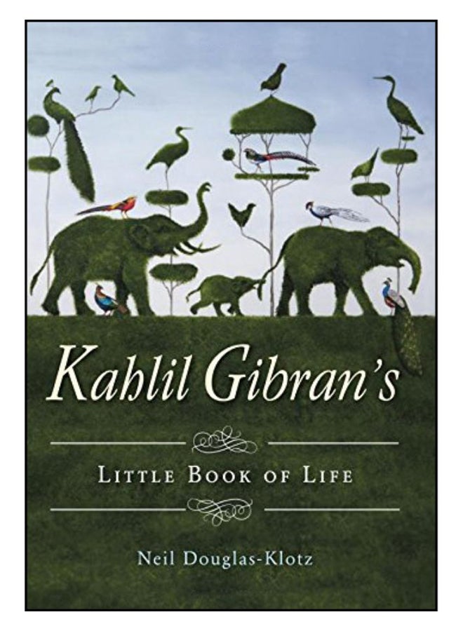 Kahlil Gibran Little Book Of Life