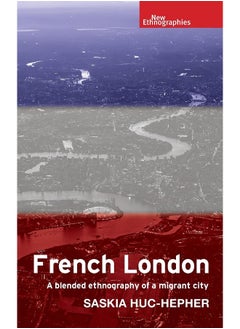 French London: A Blended Ethnography of a Migrant City  - Image 1