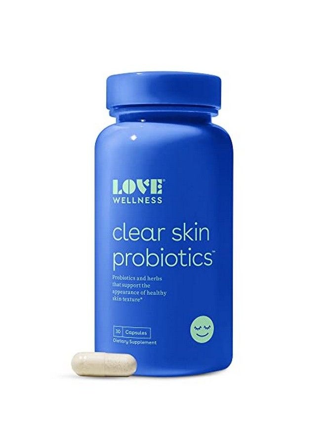 Love Wellness - Clear Skin Probiotic 30 Capsules Probiotics To Clear Up Acne Pimples Reduce Pores For Healthy & Hydrated Skin Bifidobacterium Longum & Chaste Tree Fruit Extract Safe & Effective - Image 1