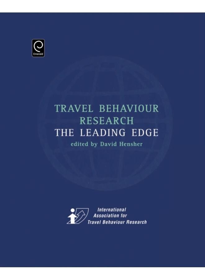 Travel Behaviour Research : The Leading Edge 