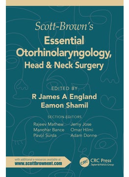 Scott-Brown's Essential Otorhinolaryngology, Head & Neck Surgery 