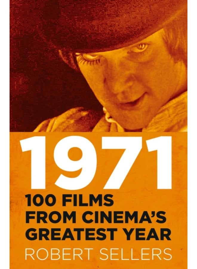 1971 100 Films from Cinema s Greatest Year - Hardback