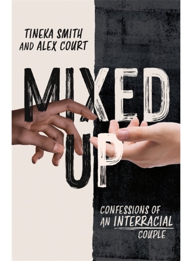 Mixed Up Confessions of an Interracial Couple - Paperback