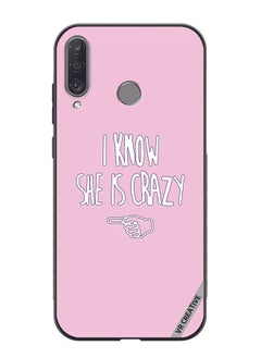VR CREATIVE Protective Case Cover For Huawei P30 Lite I Know She Is Crazy Design Multicolour  - Image 1