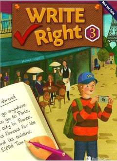 Write Right 3: The Complete Step-by-Step Guided Writing Companion 