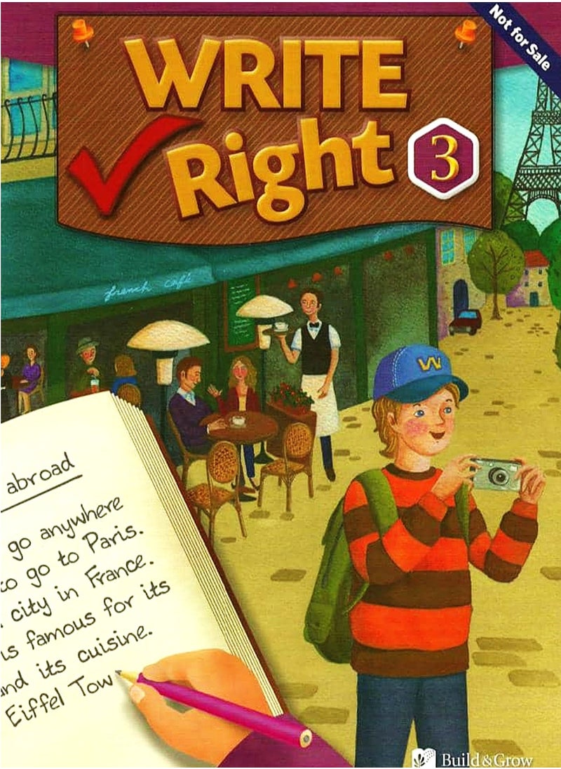 Write Right 3: The Complete Step-by-Step Guided Writing Companion 