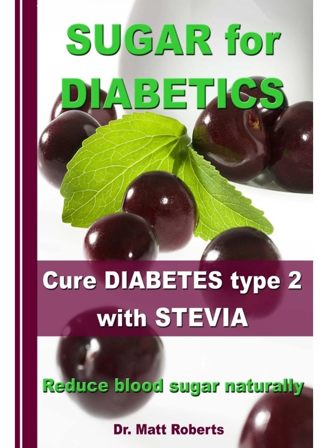 SUGAR for DIABETICS - Cure DIABETES type 2 with ST: Reduce blood sugar naturally