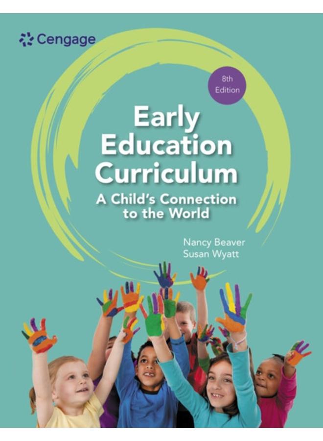 Early Education Curriculum: A Child's Connection to the World 