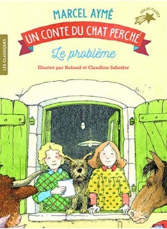 LE PROBLEME - UN CONTE DU CHAT PERCHE