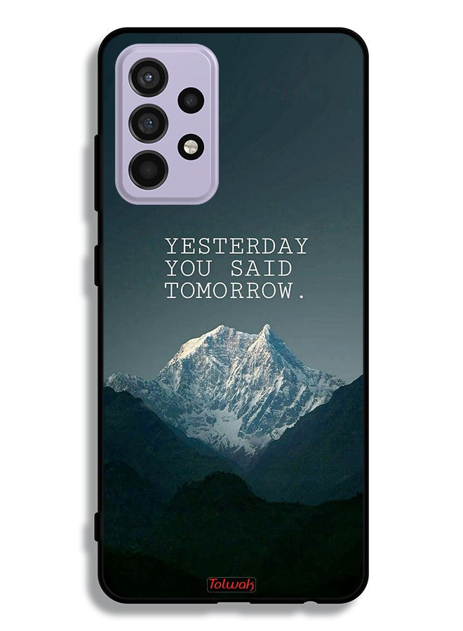 Tolwak Samsung Galaxy A52 5G Protective Case Cover Yesterday You Said Tomorrow - Image 1