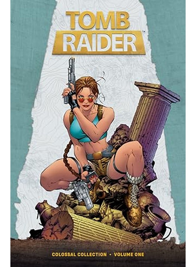 Tomb Raider Colossal Collection Volume 1