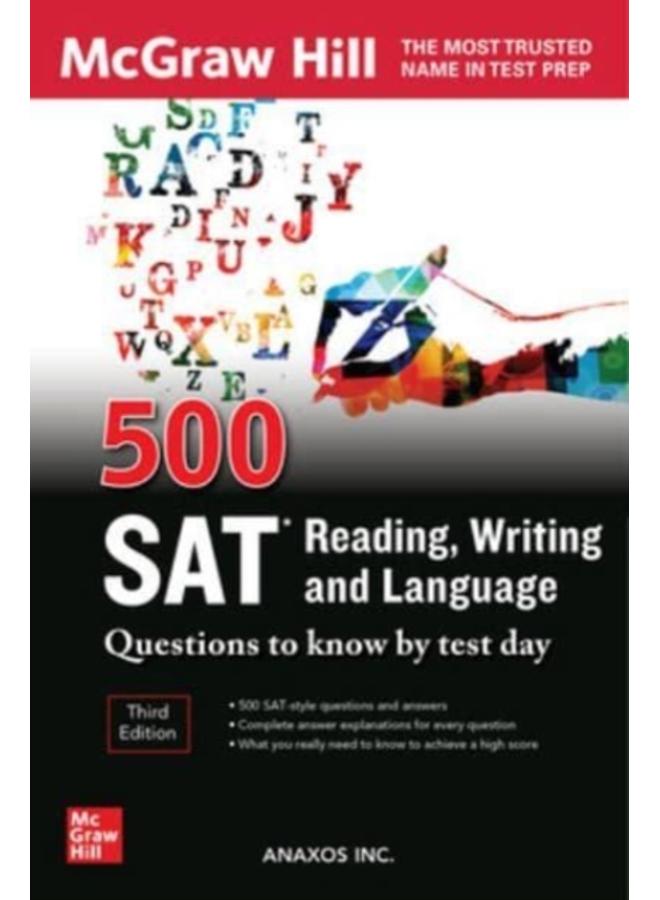 500 SAT Reading, Writing and Language Questions to Know by Test Day, Third Edition 
