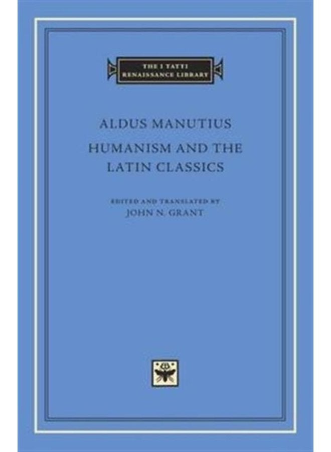 Humanism and the Latin Classics - Hardback