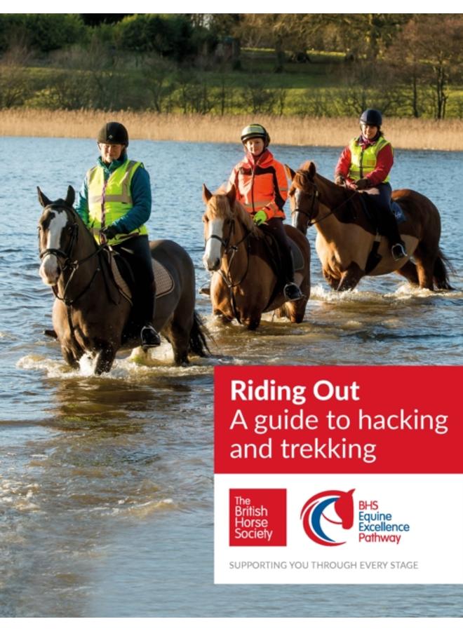 BHS Riding Out : A guide to hacking and trekking