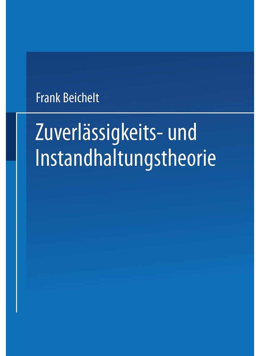 Zuverlassigkeits- Und Instandhaltungstheorie 