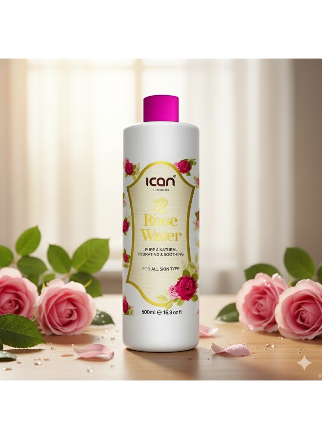 Ican London Rosewater 500ml – Pure, Gentle, Hydrating for All Skin Types - Image 3