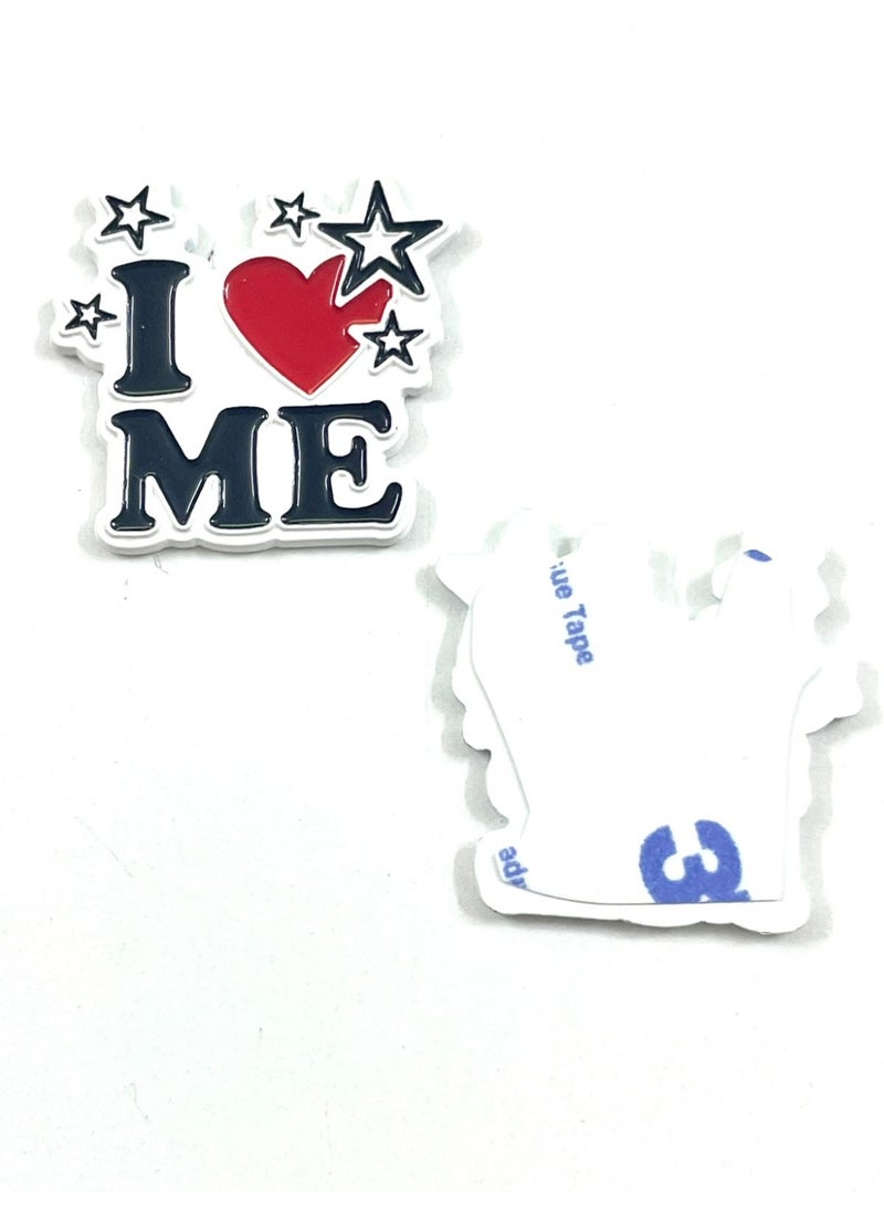 I LOVE ME  Metal Sticker for Mobile or Any Smooth Surface - Image 2