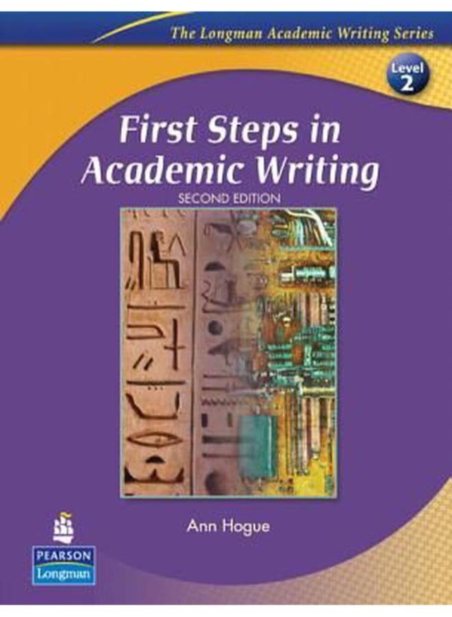 First Steps in Academic Writing (The Longman Academic Writing Series, Level 2)