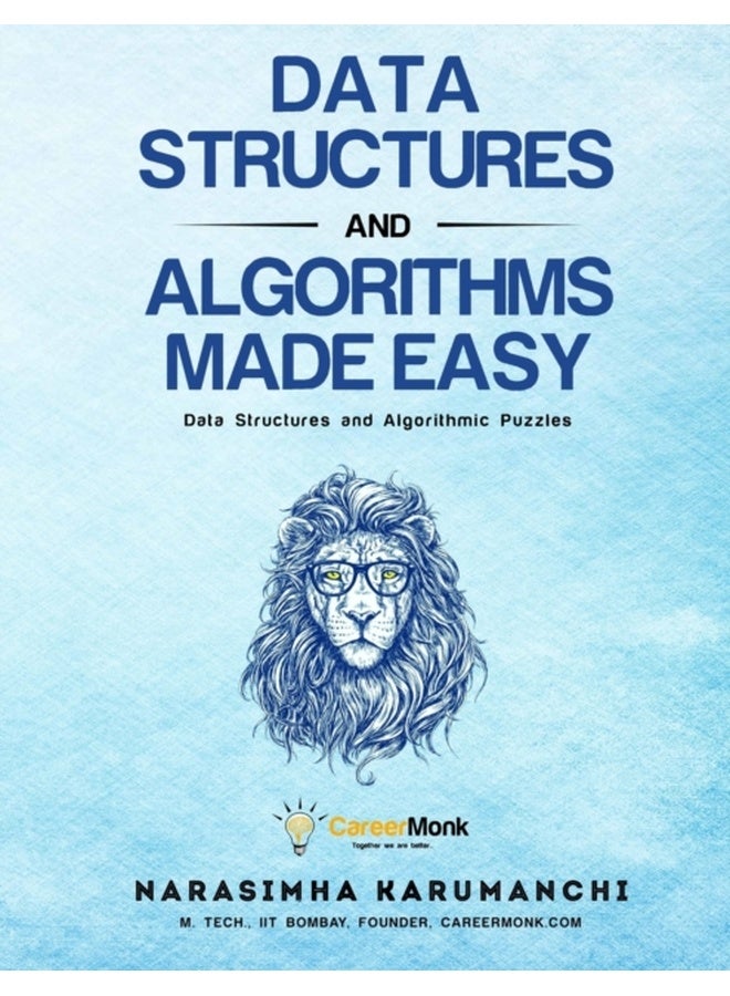 Data Structures And Algorithms Made Easy: Data Structures And Algorithmic Puzzles 