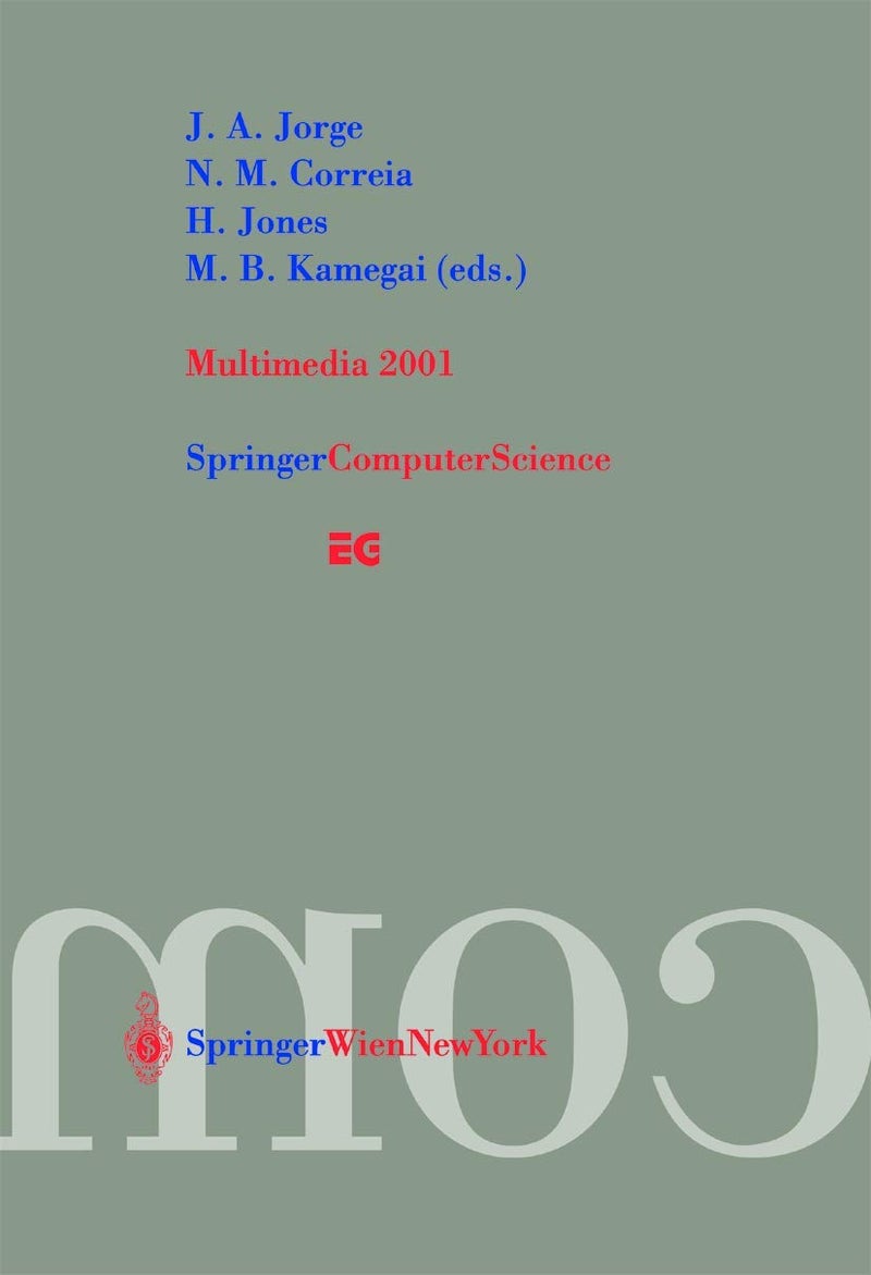 Multimedia 2001: Proceedings of the Eurographics Workshop in Manchester, United Kingdom, September 8-9, 2001