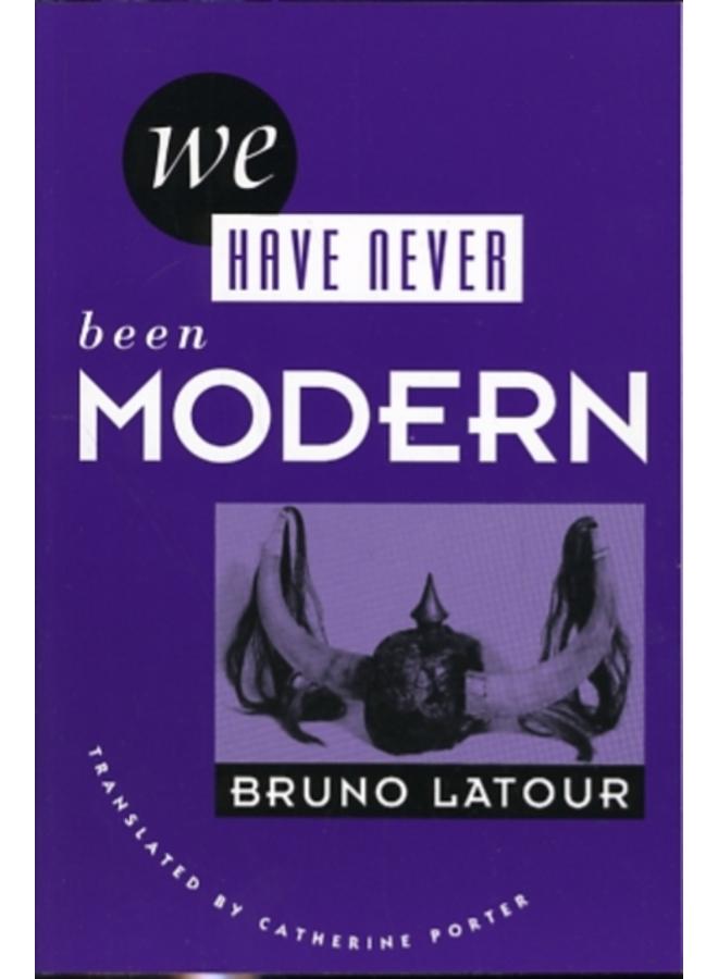 We Have Never Been Modern 
