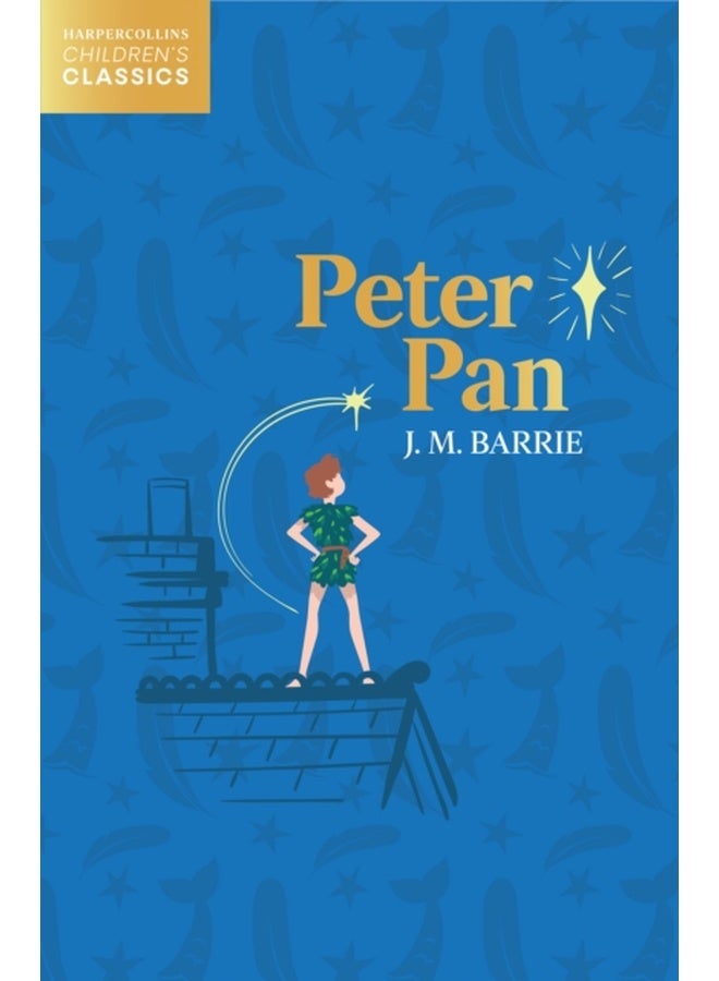 Peter Pan - Harpercollins Children’S Classics 
