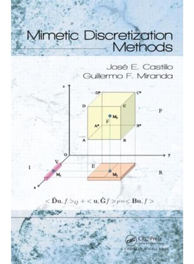 Mimetic Discretization Methods
