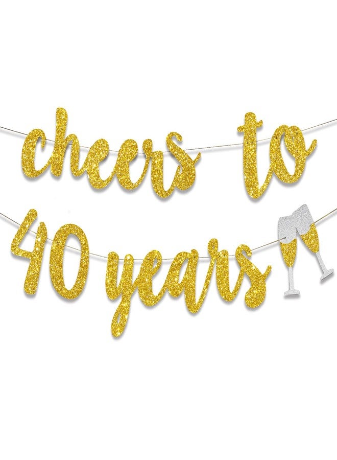 GOER Cheers to 40 Years and Champagne Glasses Gold Glitter Banner for 40th Birthday Party Decorations - Image 1