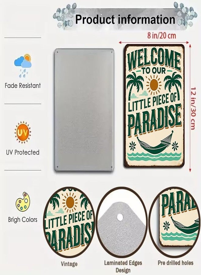FunnySign Welcome to Our Little Piece of Paradise Vintage Tin Sign for Outdoor Porch Patio Garden Bar Decor 8x12 Inch(3991) - Image 2