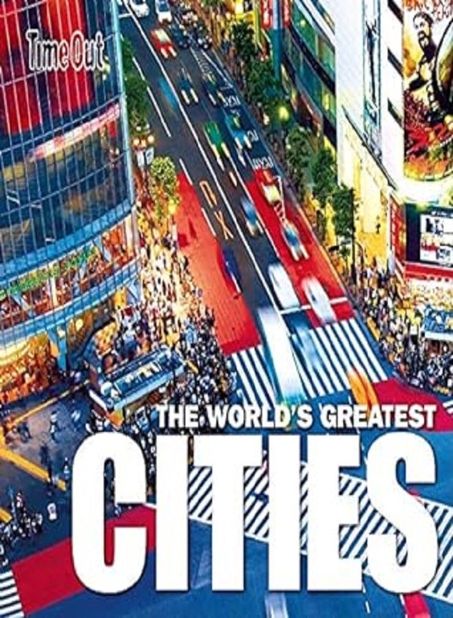 Time Out The World s Greatest Cities