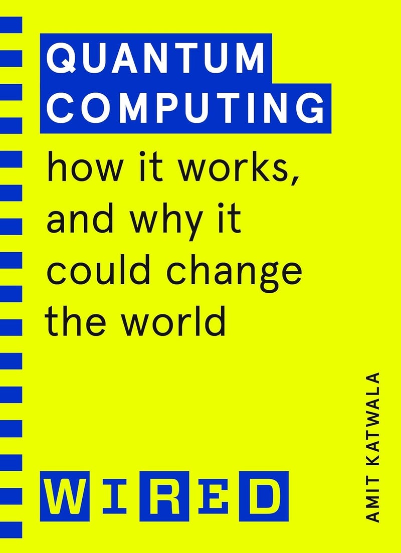Quantum Computing (WIRED guides): How It Works and How It Could Change the World - Image 1