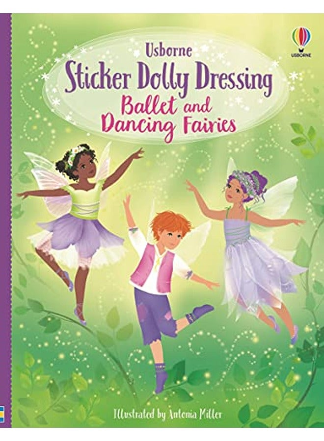 Sticker Dolly Dressing Ballet And Dancing Fairies By Fiona Watt Paperback