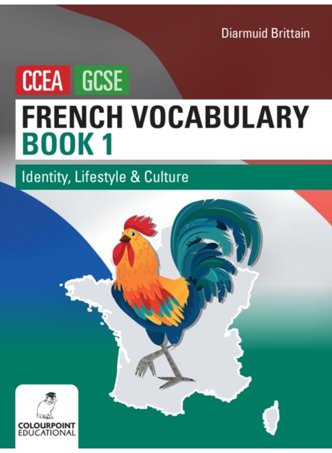 French Vocabulary Book One for CCEA GCSE : Identity, Lifestyle and Culture