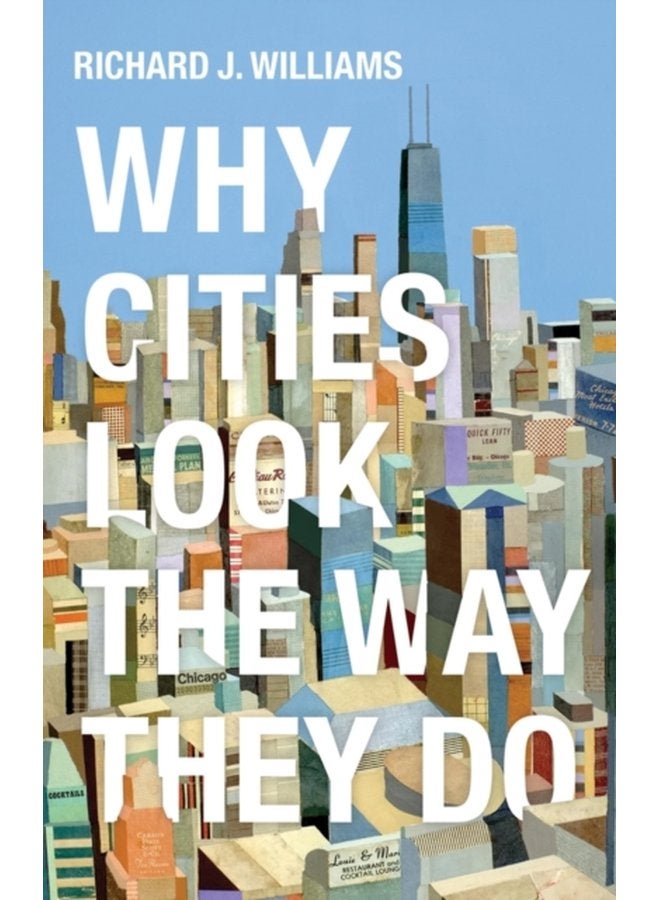 Why Cities Look the Way They Do - Paperback