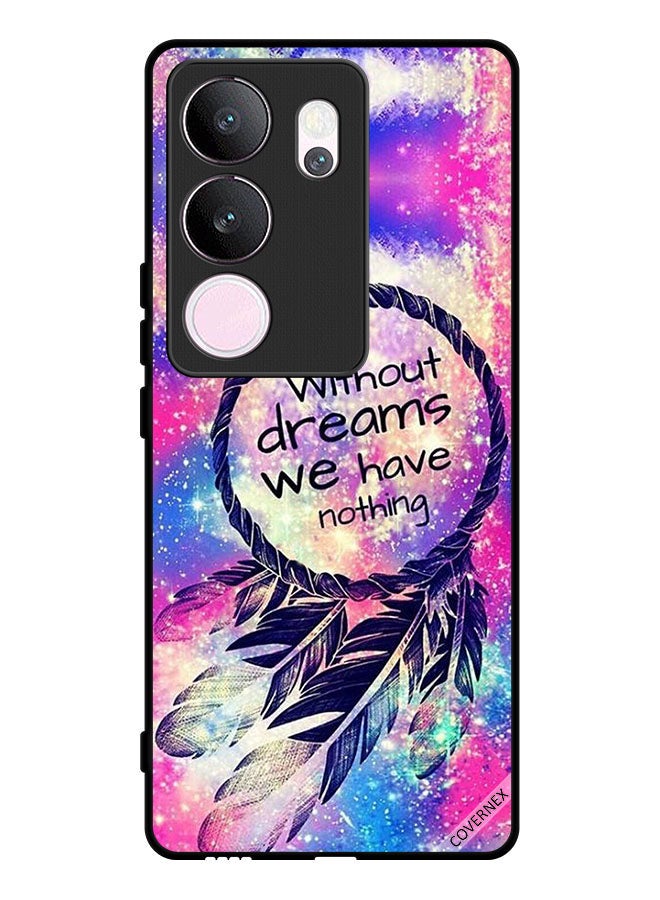 Covernex Protective Case Cover For vivo V29 Pro Without Dreams We Have Nothing - Image 1