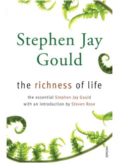 The Richness of Life: A Stephen Jay Gould Reader 