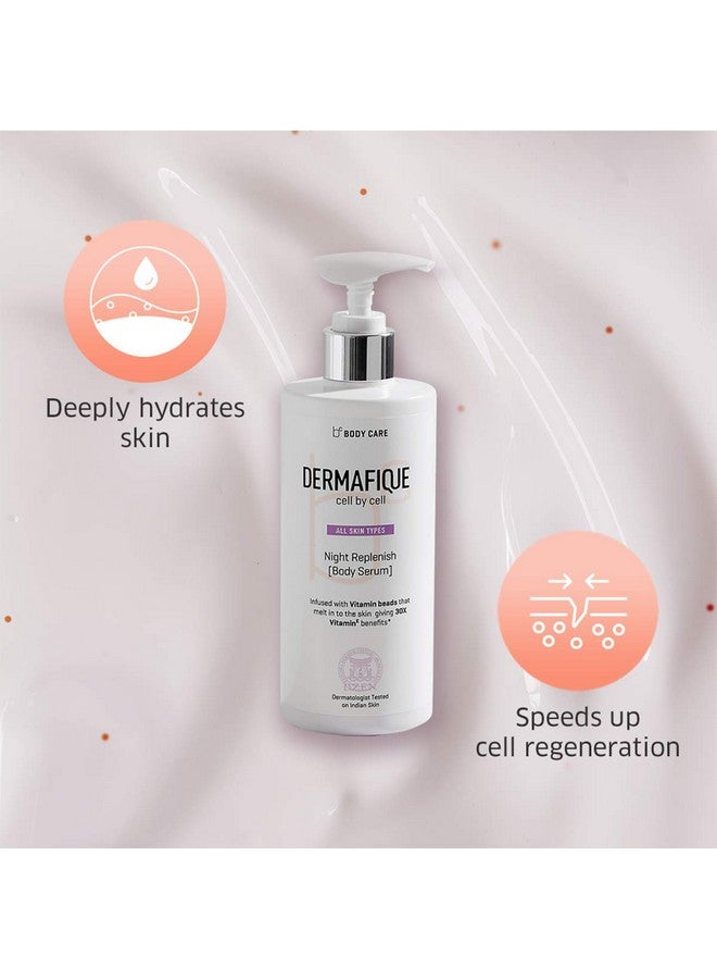 Dermafique Night Replenish Body Serum With Shea Butter - 300Ml, Body Lotion For All Skin Type, With Glycerine, 30X Vitamin E Benefits & Night Regeneration, Moisturizer For Body | Dermatologist Tested - Image 3