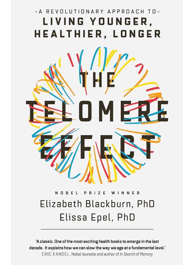 THE TELOMERE EFFECT