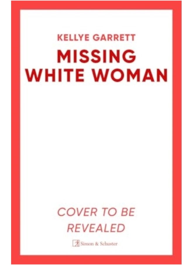 null - Missing White Woman : The razor-sharp new thriller from the award-winning author of LIKE A SISTER - Image 1