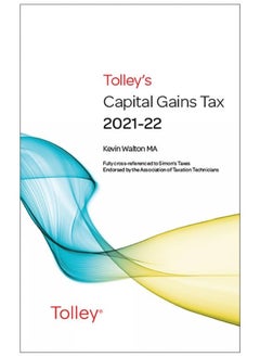Tolley's Capital Gains Tax 2021-22 Main Annual 