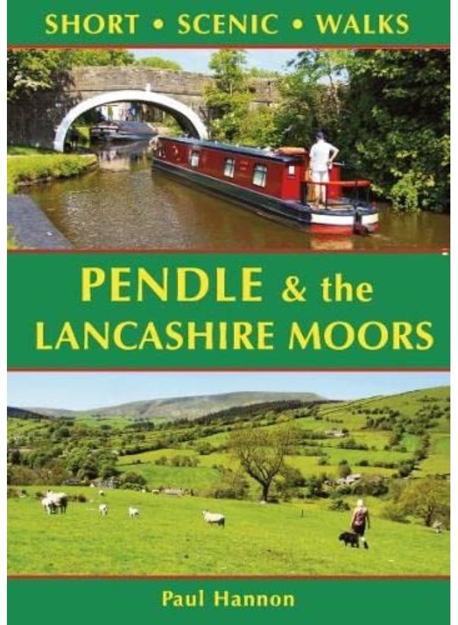 Pendle & the Lancashire Moors: Short Scenic Walks 