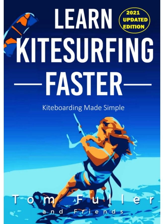 Learn Kitesurfing Faster: Kitesurfing Made Simple