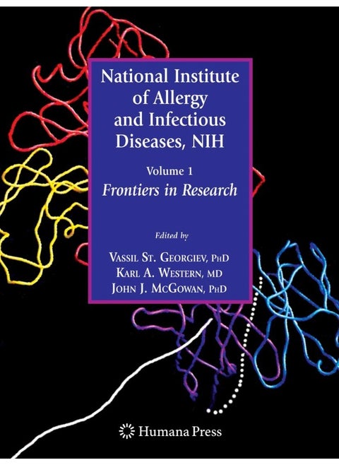 National Institute of Allergy and Infectious Diseases, NIH: Volume 1: Frontiers in Research