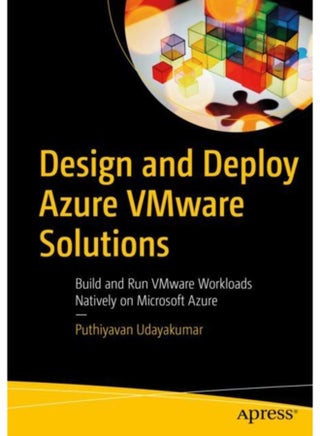 Design and Deploy Azure VMware Solutions : Build and Run VMware Workloads Natively on Microsoft Azure - pzsku/Z21C98B89FF23AF7459CAZ/45/_/1721387206/cc9d27d1-a35f-4f4d-86e8-d7abb464c6ce