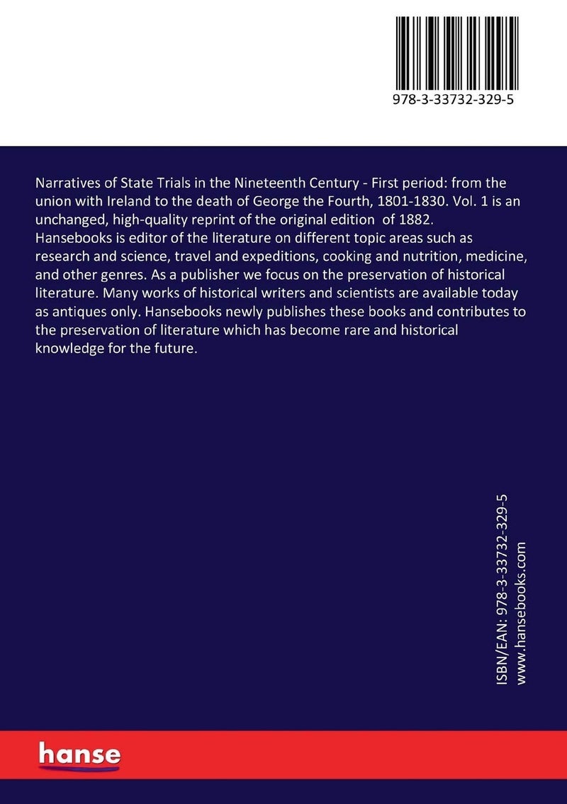 Narratives of State Trials in the Nineteenth Century: First period: from the union with Ireland to the death of George the Fourth, 1801-1830. Vol. 1 - Image 2